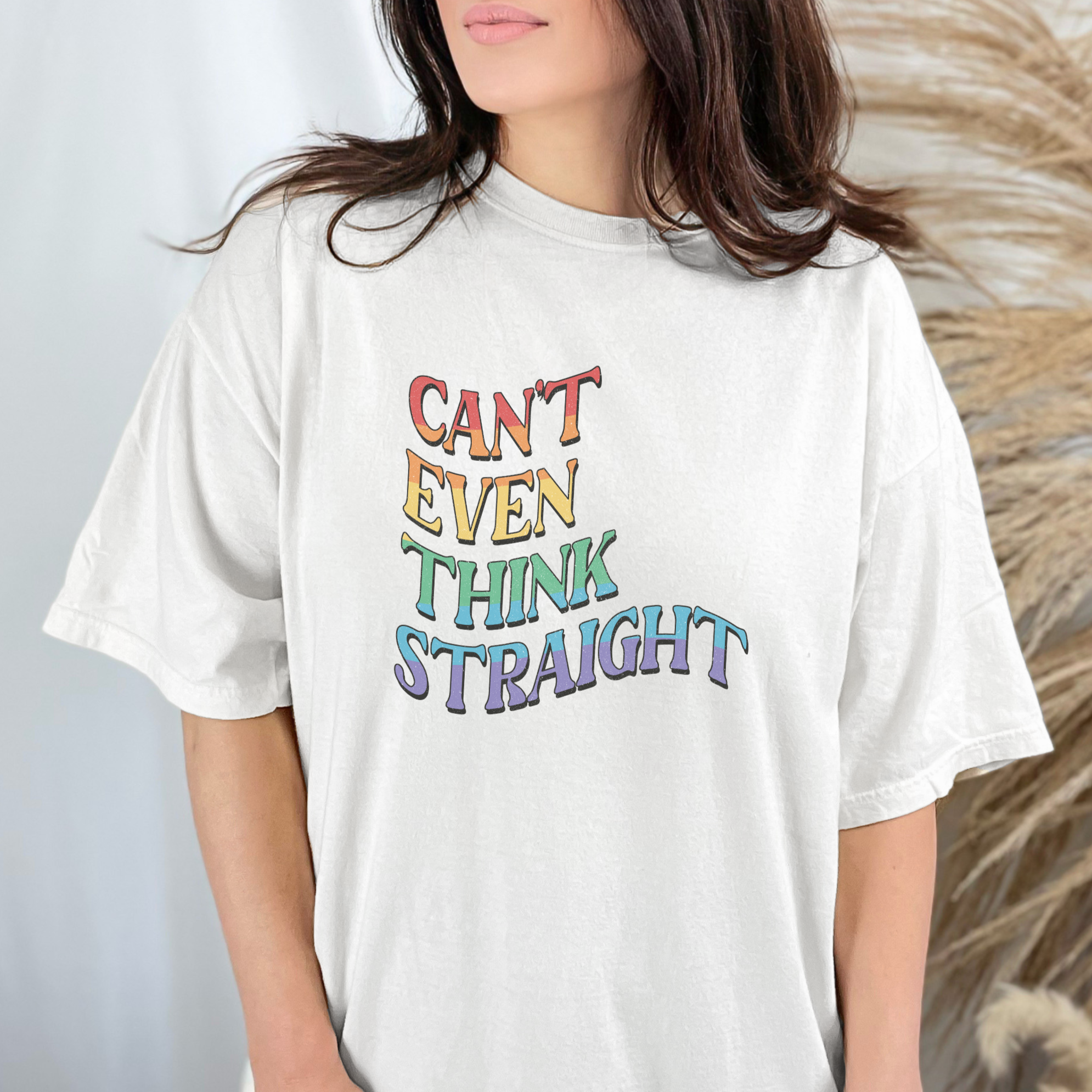 Can't Think Straight Tee